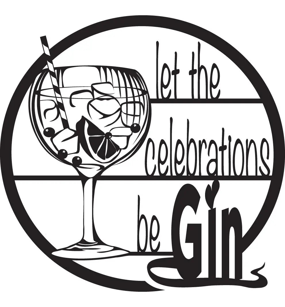 Metal wall decor with wording let the celebrations be Gin and image of gin glass with ice, lemon and straw in a round frame.